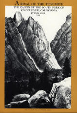 A Rival of the Yosemite: The Ca�on of the South Fork of King's River, California. vist0010 front cover